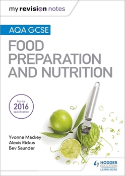 Paperback My Revision Notes: Aqa GCSE Food Preparation and Nutrition Book