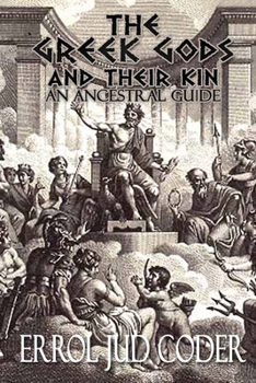 Paperback The Greek Gods & their Kin: An Ancestral Guide Book