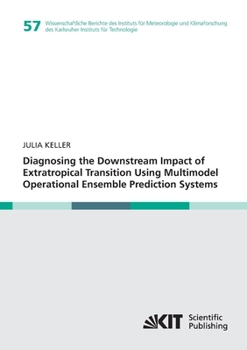 Paperback Diagnosing the Downstream Impact of Extratropical Transition Using Multimodel Operational Ensemble Prediction Systems Book