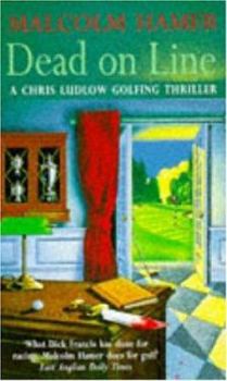 Paperback Dead on Line (A Chris Ludlow Golfing Thriller) Book