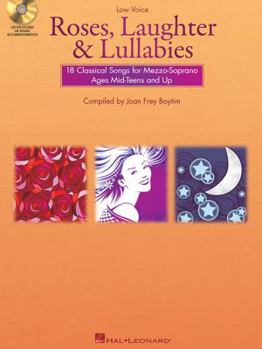 Hardcover Roses, Laughter and Lullabies: For Mezzo-Soprano (Alto) and Piano Book