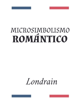 Paperback Microsimbolismo Romántico [Spanish] Book