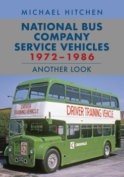 Paperback National Bus Company Service Vehicles 1972-1986: Another Look Book