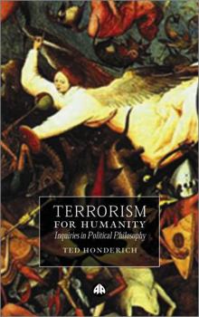 Paperback Terrorism for Humanity: Inquiries in Political Philosophy Book