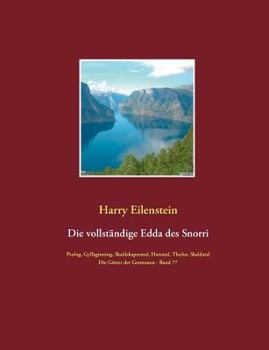 Paperback Die vollständige Edda des Snorri Sturluson: Die Götter der Germanen - Band 77 Prolog, Gylfaginning, Skaldskaparmal, Thulur, Hattatal und Skaldatal [German] Book