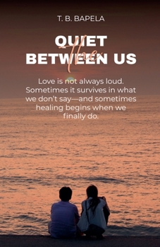 Paperback The Quiet Between Us Book
