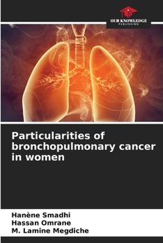 Paperback Particularities of bronchopulmonary cancer in women Book