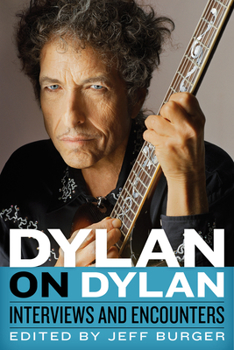 Hardcover Dylan on Dylan: Interviews and Encounters Book