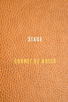 Carnet de notes du stage | Objectifs, tâches et activités quotidiennes et réflexions du stage | Historique ,traçabilités: carnet de stage pour tous ... progresser dans votre stage (French Edition)