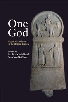 Paperback One God: Pagan Monotheism in the Roman Empire Book