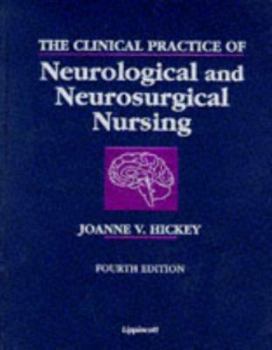 Hardcover The Clinical Practice of Neurological and Neuroscience Nursing Book
