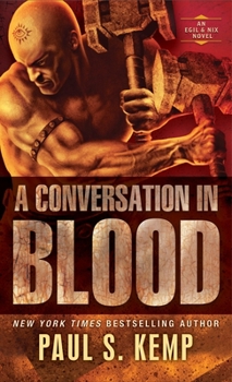 Mass Market Paperback A Conversation in Blood: An Egil & Nix Novel Book