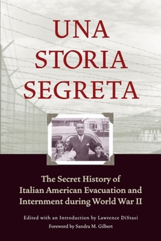 Paperback Una Storia Segreta: The Secret History of Italian American Evacuation and Internment During World War II Book