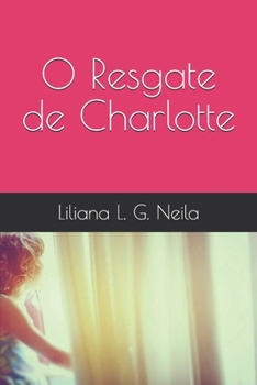 Paperback O Resgate de Charlotte [Portuguese] Book