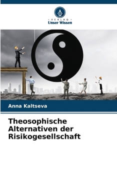 Paperback Theosophische Alternativen der Risikogesellschaft [German] Book