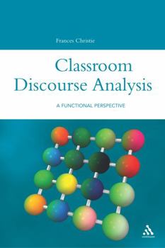 Hardcover Classroom Discourse Analysis: A Functional Perspective Book