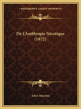 Paperback De L'Amblyopie Nicotique (1872) [French] Book
