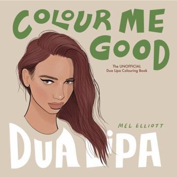 Paperback COLOUR ME GOOD DUA LIPA Book