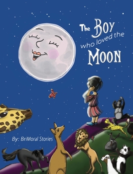 Hardcover The Boy Who Loved the Moon Book