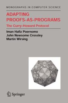 Paperback Adapting Proofs-As-Programs: The Curry--Howard Protocol Book