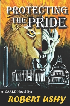 Paperback Protecting The Pride: A GAARD Novel Book