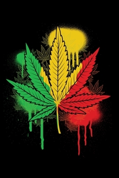 Paperback Notebook: Marijuana Cannabis Leaf Rasta Jamaican Flag Weed CBD THC Pot Black Lined Journal Writing Diary - 120 Pages 6 x 9 Book