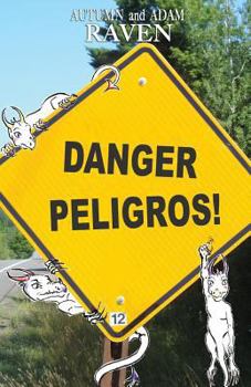 Paperback Danger Peligros!: Adventure Travel Book