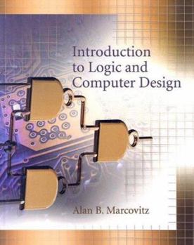 Hardcover Introduction to Logic and Computer Design [With CD-ROM] Book