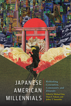 Paperback Japanese American Millennials: Rethinking Generation, Community, and Diversity Book