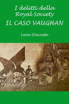 Paperback I Delitti della Royal Society: Il Caso Vaughan [Italian] Book