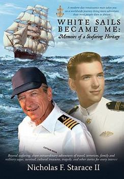 Hardcover White Sails Became Me: Memoirs of a Seafaring Heritage Book