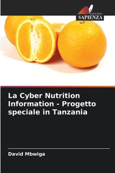 Paperback La Cyber Nutrition Information - Progetto speciale in Tanzania [Italian] Book