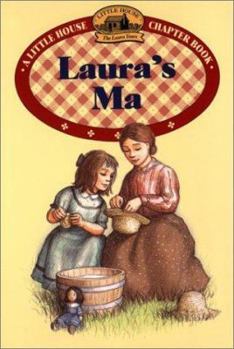 Library Binding Laura's Ma: Adapted from the Text by Laura Ingalls Wilder Book