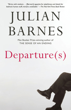 Departure(s): A Novel (Vintage International)