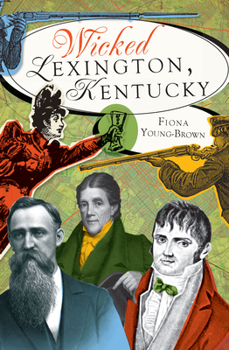 Paperback Wicked Lexington, Kentucky Book