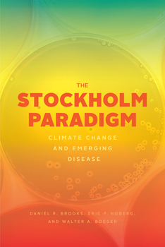 Paperback The Stockholm Paradigm: Climate Change and Emerging Disease Book