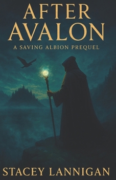 Paperback After Avalon: The Legend Before the Legacy Book