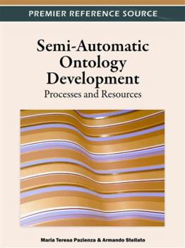 Hardcover Semi-Automatic Ontology Development: Processes and Resources Book
