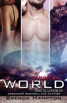 Mass Market Paperback Jaylin's World: Dare to Live in It Book