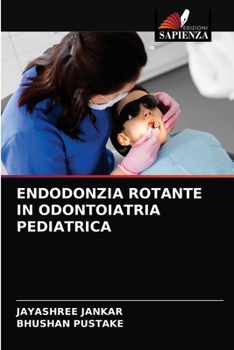 Paperback Endodonzia Rotante in Odontoiatria Pediatrica [Italian] Book