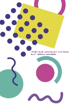 1980s Rad Abstract Pattern | Daily Journal Notebook: 6" X 9" Notebook | 120 Blank Lined Pages