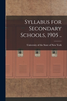 Paperback Syllabus for Secondary Schools, 1905 .. Book