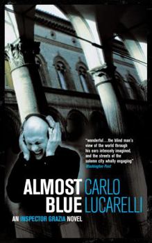 Almost Blue - Book #2 of the Ispettore Grazia Negro