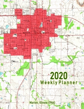 2020 Weekly Planner: Marion, Illinois (1966): Vintage Topo Map Cover