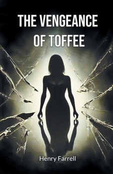 Paperback The vengeance of Toffee Book