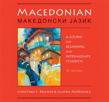 Audio CD Macedonian Audio Supplement: To Accompany Macedonian: A Course for Beginning and Intermediate Students, Third Edition Book