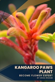 Paperback Kangaroo Paws plant: Become flower expert Book