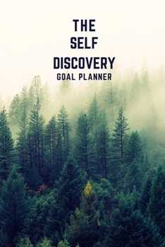 Paperback The Self Discovery Goal Planner: Visualization Journal and Planner Undated Book