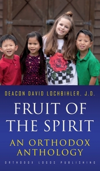 Hardcover Fruit of the Spirit: An Orthodox Anthology Book