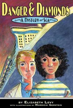 Danger & Diamonds - Book #1 of the Mystery at Sea